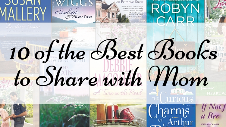10 of the best books to share with mom blog image_with text