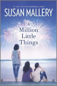 Saturday Excerpt: A Million Little Things by Susan Mallery