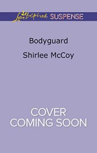 Bodyguard by Shirlee McCoy Love Inpired k-9