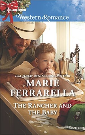The Rancher and the Baby (Forever, Texas) by Marie Ferrarella