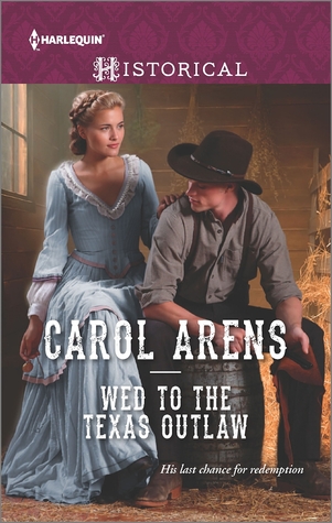 Wed to the Texas Outlaw (The Walker Twins) by Carol Arens