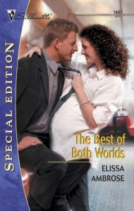 the best of both worlds by elissa ambrose special edition harlequin