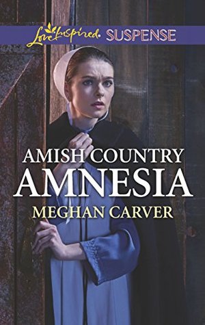 Amish Country Amnesia by Meghan Carver