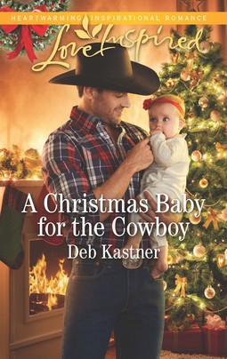 A Christmas Baby for the Cowboy by Deb Kastner
