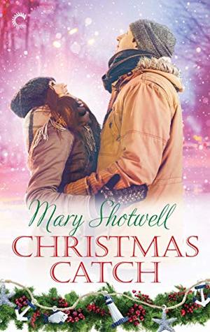 Christmas Catch by Mary Shotwell