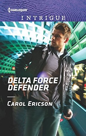 Delta Force Defender by Carol Ericson