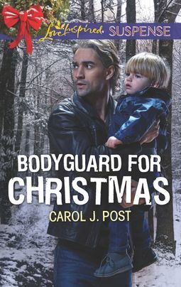 Bodyguard for Christmas by Carol J. Post