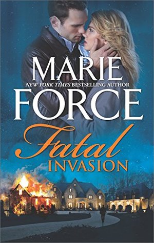 Fatal Invasion by Marie Force