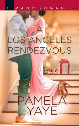 A Los Angeles Rendezvous by Pamela Yaye