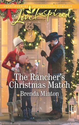 The Rancher's Christmas Match by Brenda Minton