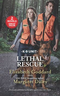 Lethal Rescue by Elizabeth Goddard, Margaret Daley