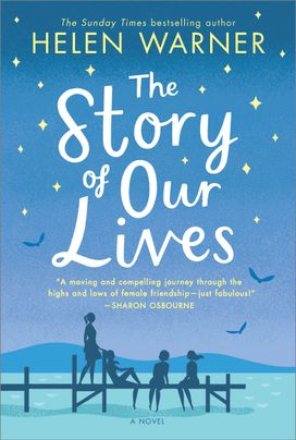 The Story of Our Lives by Helen Warner