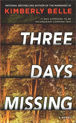 Three Days Missing by Kimberly Belle