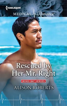 Rescued by Her Mr. Right by Alison Roberts