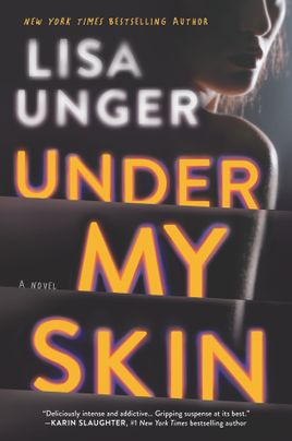 Under My Skin by Lisa Unger