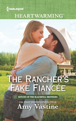 The Rancher's Fake Fiancée by Amy Vastine