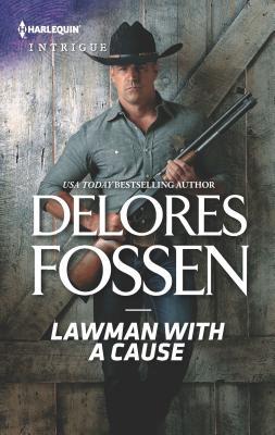 Lawman with a Cause by Delores Fossen