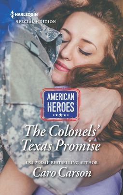 The Colonels' Texas Promise by Caro Carson