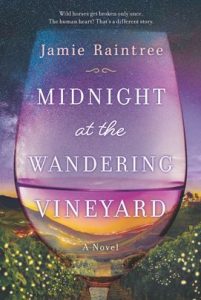Midnight at the Wandering Vineyard by Jamie Raintree