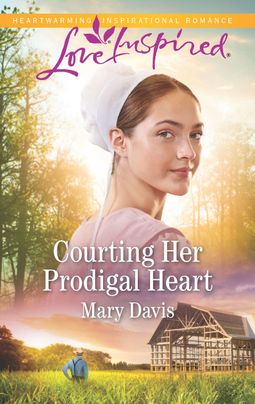 Courting Her Prodigal Heart by Mary Davisnull