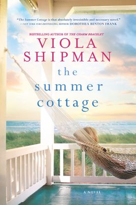 The Summer Cottage by Viola Shipman