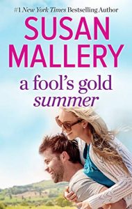 A Fool's Gold Summer by Susan Mallery