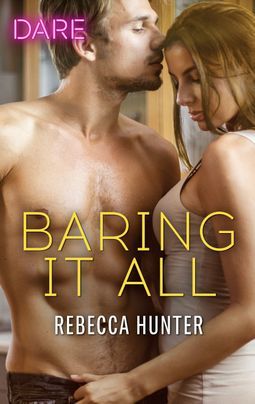 Baring It All by Rebecca Hunter