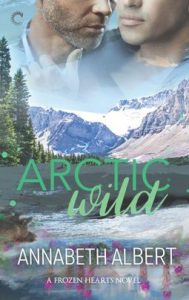 Arctic Wild by Annabeth Albert