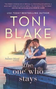 The One Who Stays by Toni Blake