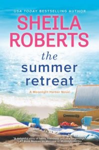 The Summer Retreat by Sheila Roberts