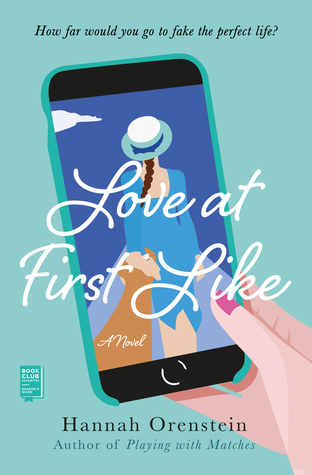 Love at First Like by Hannah Orenstein 