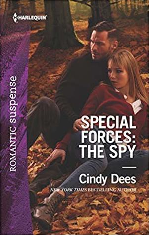 Special Forces: The Spy by Cindy Dees