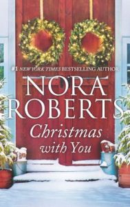 Christmas with You by Nora Roberts