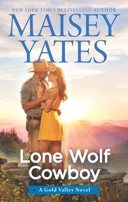 Lone Wolf Cowboy by Maisey Yates