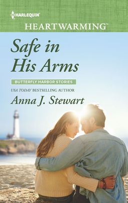 Safe in His Arms by Anna J. Stewart