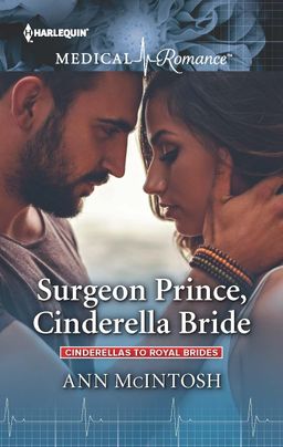 Surgeon Prince, Cinderella Bride by Ann Mcintosh