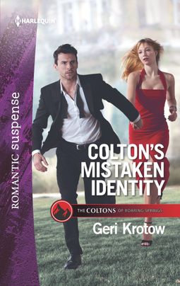 Colton's Mistaken Identity by Geri Krotow