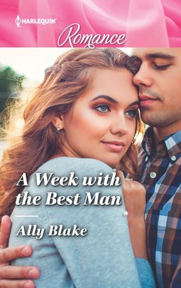 A Week with the Best Man by Ally Blake