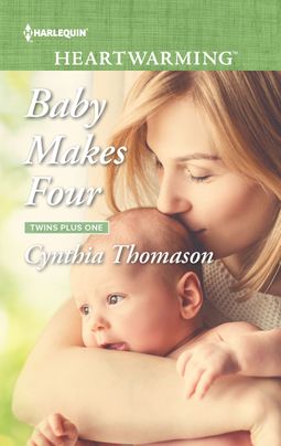 Baby Makes Four by Cynthia Thomason