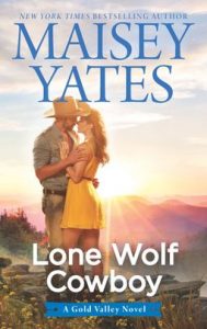 Lone Wolf Cowboy by Maisey Yates