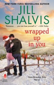 Wrapped Up in You by Jill Shalvis