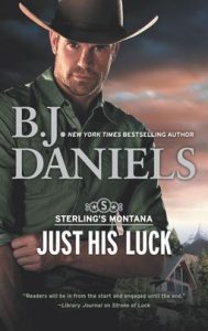 Just His Luck by B.J. Daniels