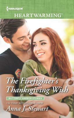 The Firefighter's Thanksgiving Wish by Anna J. Stewart