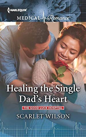 Healing the Single Dad's Heart by Scarlet Wilson