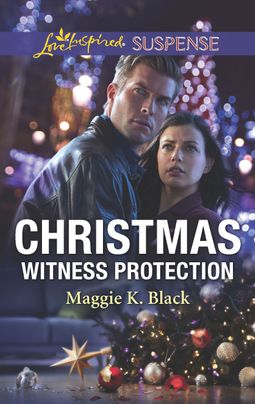 Christmas Witness Protection by Maggie K. Black