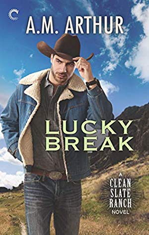 Lucky Break by A.M. Arthur