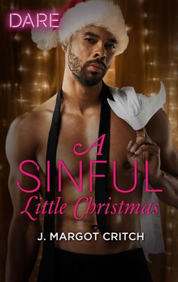 A Sinful Little Christmas by J. Margot Critch