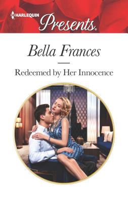 Redeemed by Her Innocence by Bella Frances