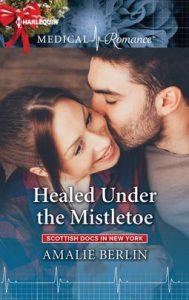 Healed Under the Mistletoe by Amalie Berlin