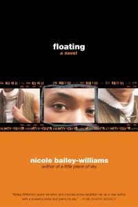 Floating: A Novel by Nicole Bailey-Williams